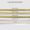 Gallery Rail Shelf Rod - Upgrade Options - Pepe & Carols